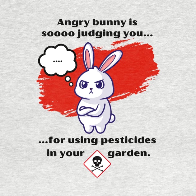 Angry Bunny - Environment Activist by AcesTeeShop